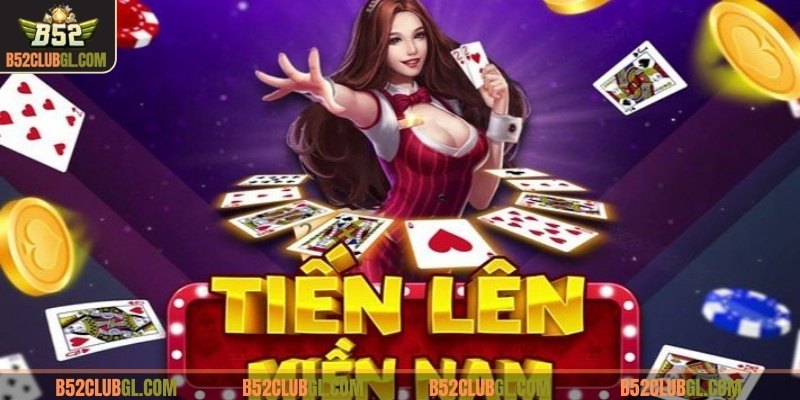 Hiểu quy tắc để chiến thắng trong tiến lên miền Nam trên B52 Club