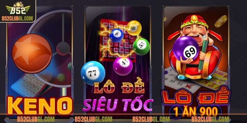 Tổng quan về lô tô tại B52 club